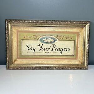 Wall Art Framed 'Say Your Prayers' Wall Art 10.5” W x 17.5” L